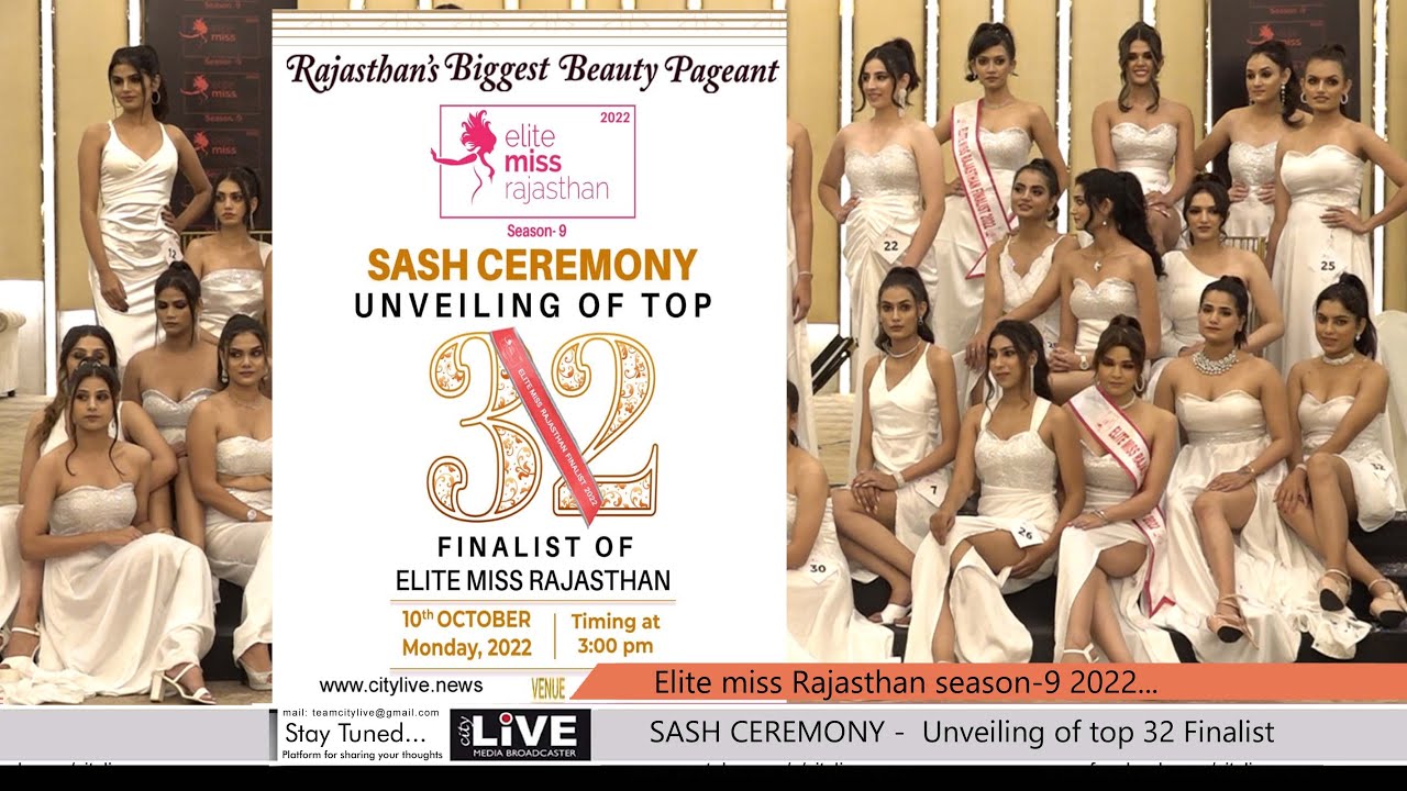 SASH CEREMONY -  Unveiling of top 32 Finalist  - Elite miss Rajasthan season-9 2022...