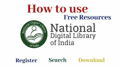 How to Register , Search and Download Resources from National Digital Library of India ? #NDL #QandA