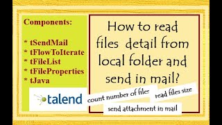 Scenario 5 : Best way to read files detail also count files from a folder and send in mail in TOS