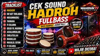 CEK SOUND HADROH FULLBASS 💣 BASS MENGAUM SIAP UJI SOUND RAKITAN