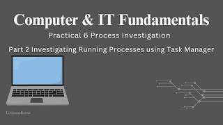 Practical 6: Process Investigation | Part 2