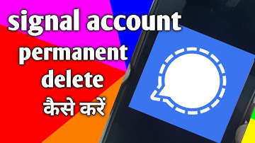 How to delete signal account permanently | signal account delete kaise kare