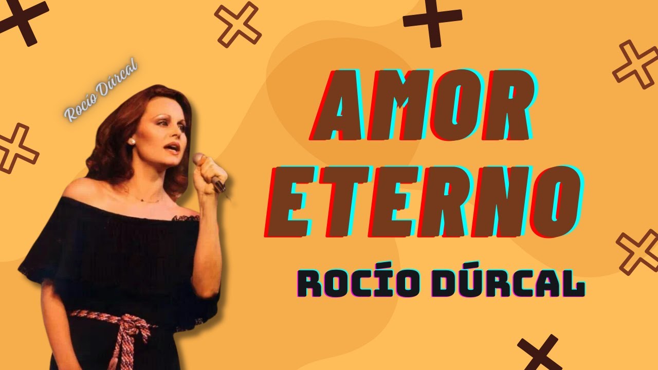 Rocío Dúrcal - Amor eterno (Letra) - Mix Reggaeton 2024 - YouTube