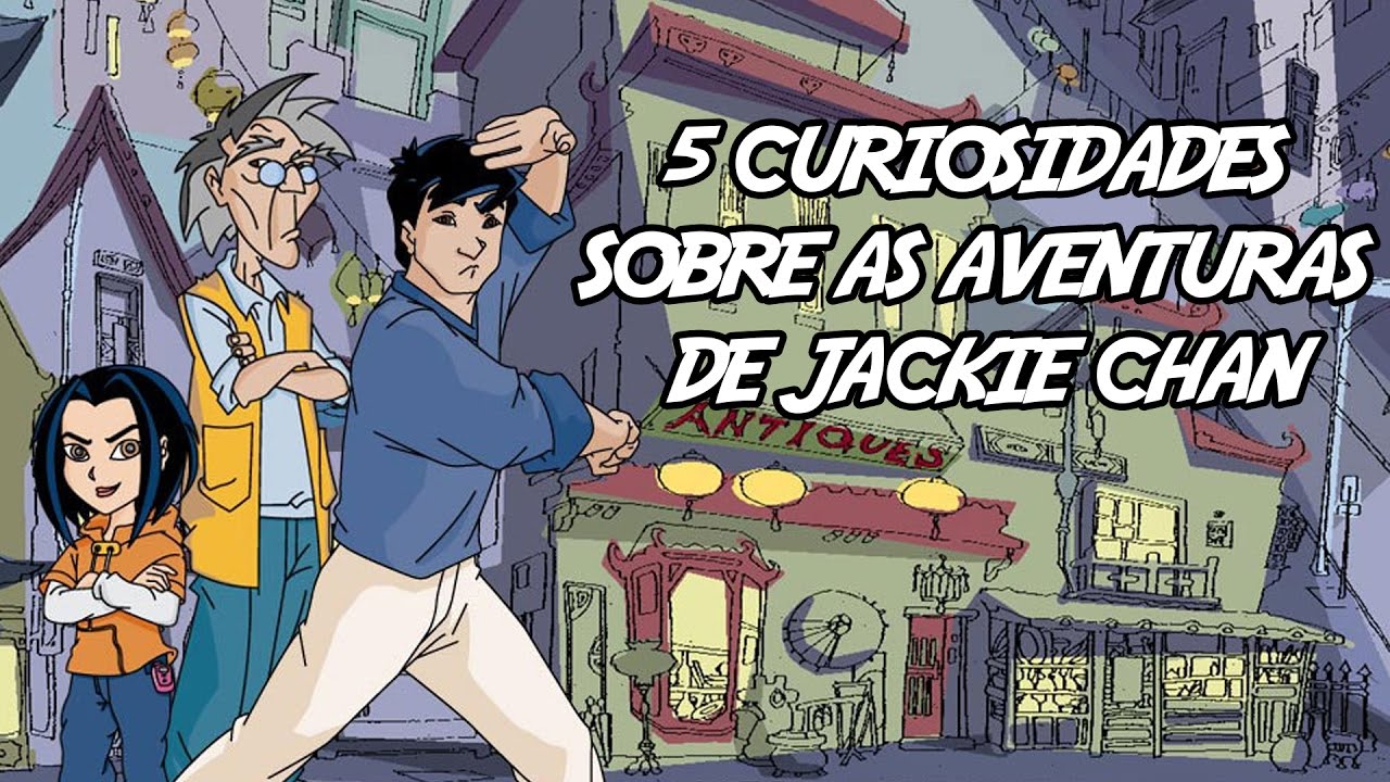 5 Curiosidades sobre As Aventuras de Jackie Chan
