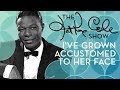 Nat King Cole - "I've Grown Accustomed to Her Face"
