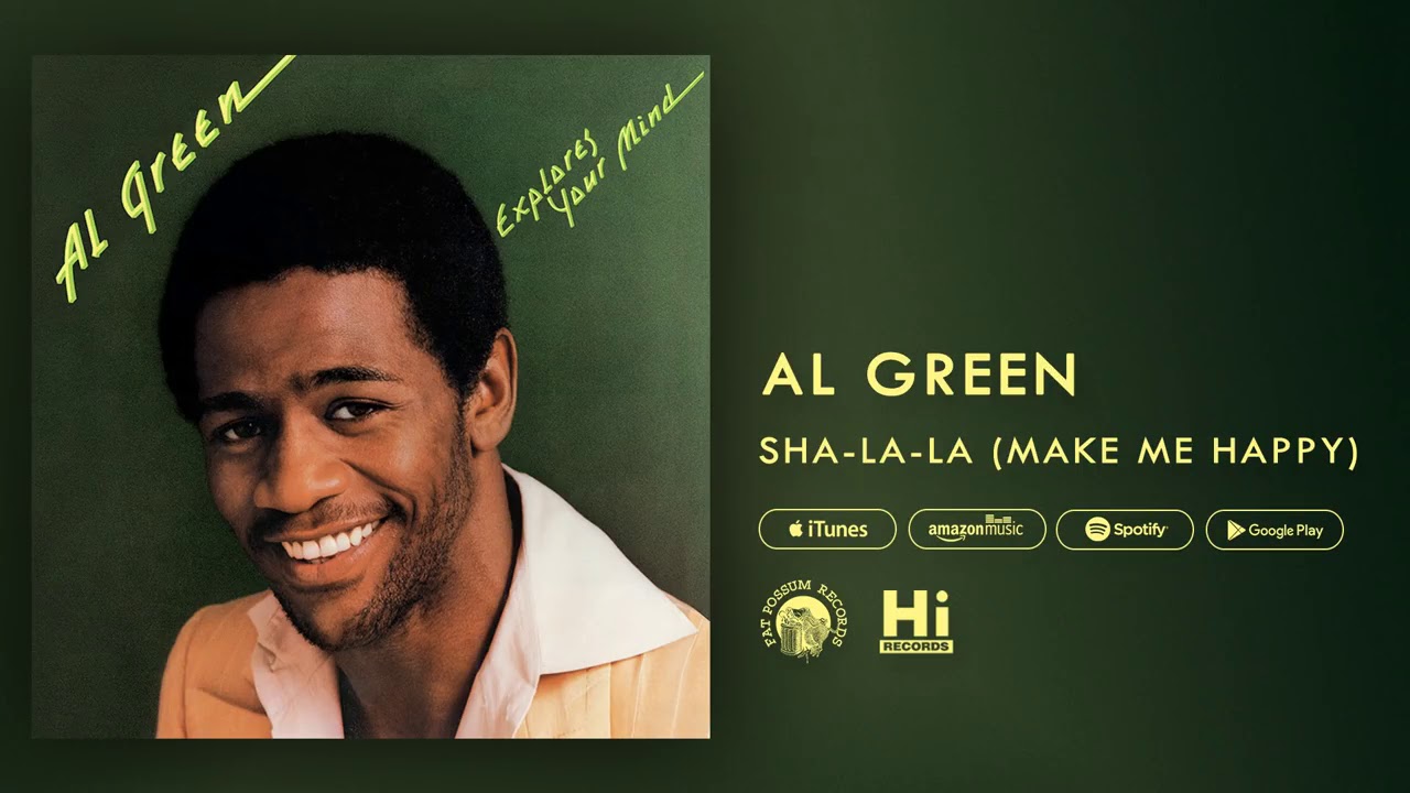 Al Green Sha La La (Make Me Happy) [Official Audio]