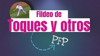 Fildeo de Toques y otros Batazos