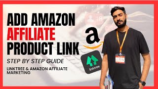 How To Add your Amazon Affiliate Product link into Linktree | Promote Amazon link Using Linktree