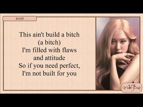 Bella Poarch & ROSÉ Build A Bitch Lyrics