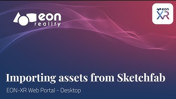 EON-XR Importing models assets from Sketchfab