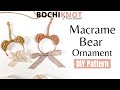 Day 11 🐻Bear Bow Ornament | 12 DAYS OF MACRAME CHRISTMAS SERIES 🎄