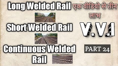 LWR SWR and CWR Ldce je pway model paper !! Long Welded Rail Short Welded Rail @RLYGYN