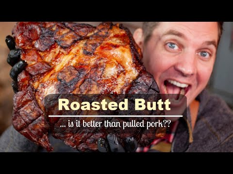 roasted-butt-...-is-it-better-than-pulled-pork??