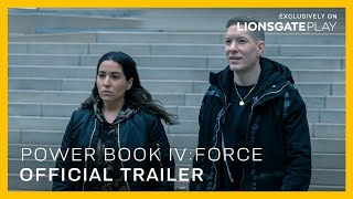 Power Book IV: Force – Official Trailer | Streaming soon on Lionsgate Play​