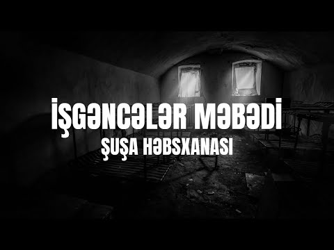 İşgəncələr məbədi: Şuşa həbsxanası - Sənədli film