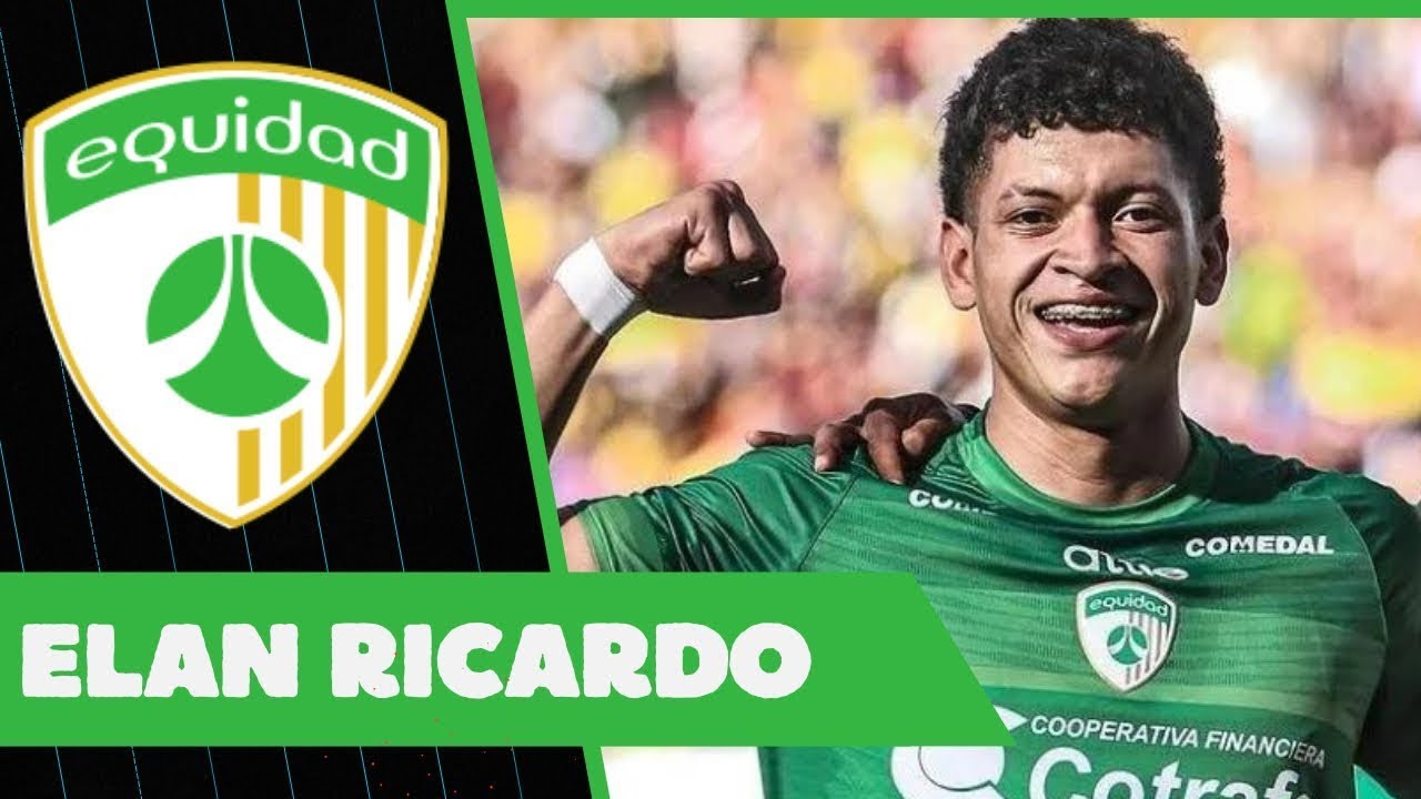 ELAN RICARDO - MEJORES GOLES Y JUGADAS / LA EQUIDAD - YouTube