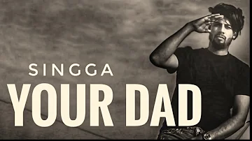 Your Dad - Alfaaz feat. Singga(Audio Song)