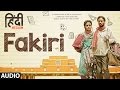 Fakiri full audio song  irrfan khan saba qamar   neeraj arya  tseries