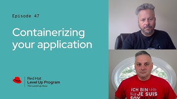 The Level Up Hour (E47): Containerizing your application