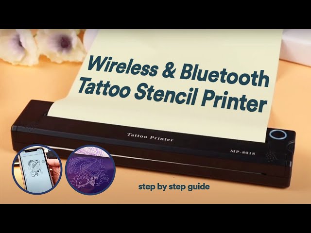 Step-by-Step Guide On Wireless & Bluetooth Tattoo Stencil Printer 