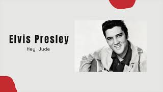 Video thumbnail of "Hey Jude | Elvis Presley"