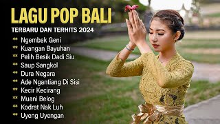 NGEMBAK GENI, KUANGAN BAYUHAN - LAGU BALI TERBARU DAN TERBAIK 2024 PALING HITS SAAT INI