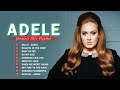 ADELE Greatest Hits Playlist - Best Songs 2022 of ADELE - ADELE Top 40 Singer of Billboard Chart