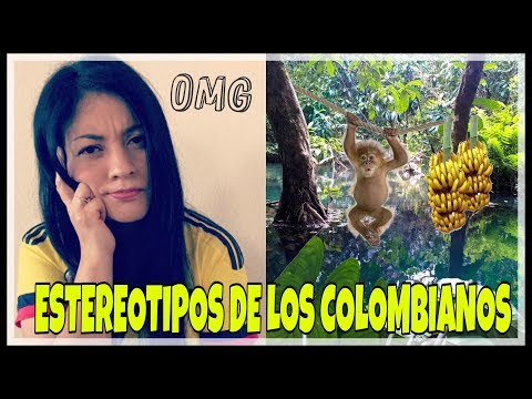 ESTEREOTIPOS DE LOS COLOMBIANOS | ANGIE CAPACOFI