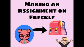 Freckle: Making an Assignment for Students in Freckle