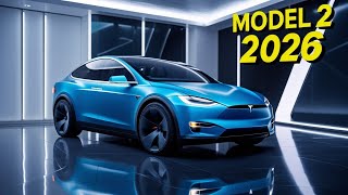 End of China. Elon Musk's 2026 NEW Tesla Model 2 Revealed: What’s SHOCKING?