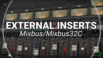 External Inserts in Mixbus/Mixbus32C (video by brand ambassador Russell Cottier)