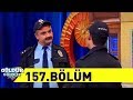 Güldür Güldür Show 157.Bölüm (Tek Parça Full HD)