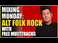 Mixing Alternative Roots/Folk Rock LIVE with Warren Huart + Multitracks