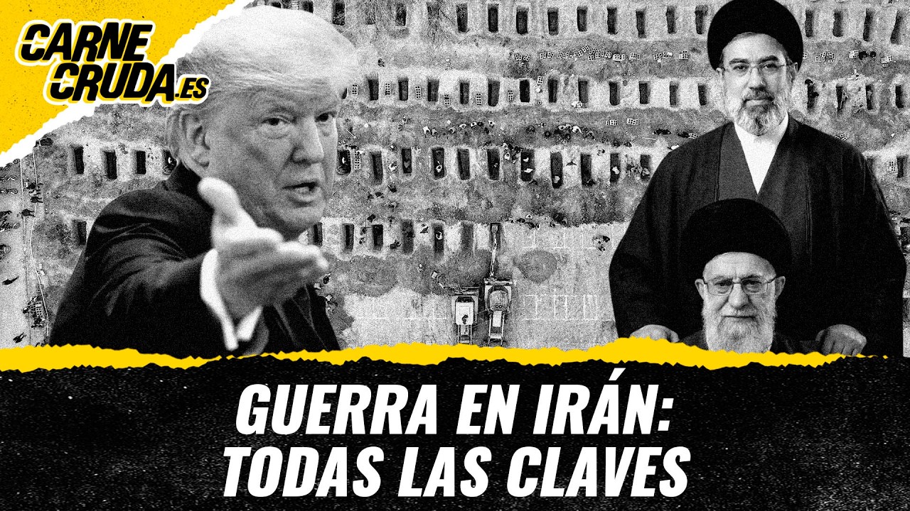 T12x95 - Guerra en Irán: todas las claves (CARNE CRUDA)