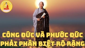 CÔNG ĐỨC VÀ PHƯỚC ĐỨC PHẢI PHÂN BIỆT RÕ RÀNG | Pháp Sư Tịnh Không | Tâm Hướng Phật