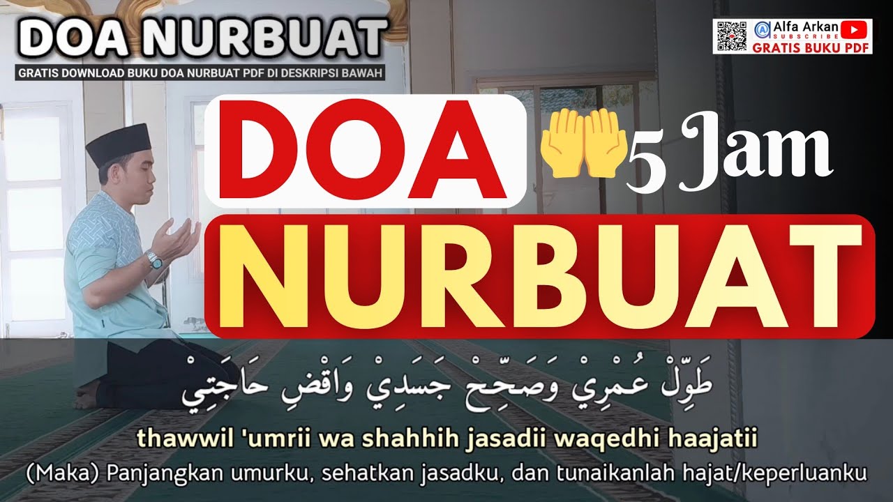 🔴 DOA NURBUAT 5 JAM TEKS ARAB LATIN ART - TERKABUL HAJAT - Selepas Subuh, Siang Malam - Doa - Zikir