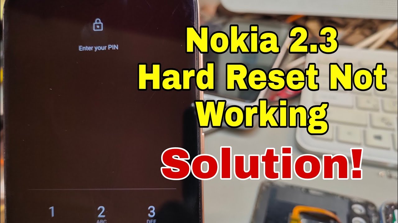 Hard Reset Not Working! Nokia 2.3 TA-1206, TA-1211, TA-1214, Delete Pin
