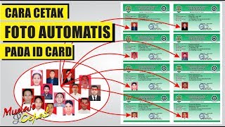 Cara Cetak dan Menampilkan Foto Otomatis Pada ID Card - Tips dan Trik