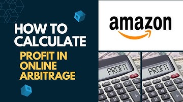 How To Calculate Profit in Online Arbitrage - Online Arbitrage Amazon FBA - Wholesale FBA