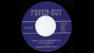 Lincoln Street Exit - Whatever Happened To Baby Geesus (1968)