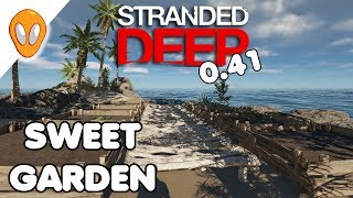 Sweet Garden Setup | Stranded Deep Update 0.41 Ep 5