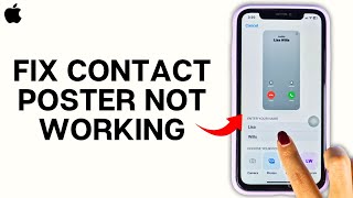 How To Fix Contact Poster Not Working on iPhone?