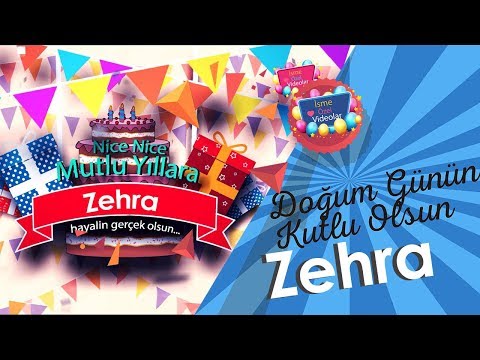 Doğum Günün Kutlu Olsun Zehra | İsme Özel Videolar