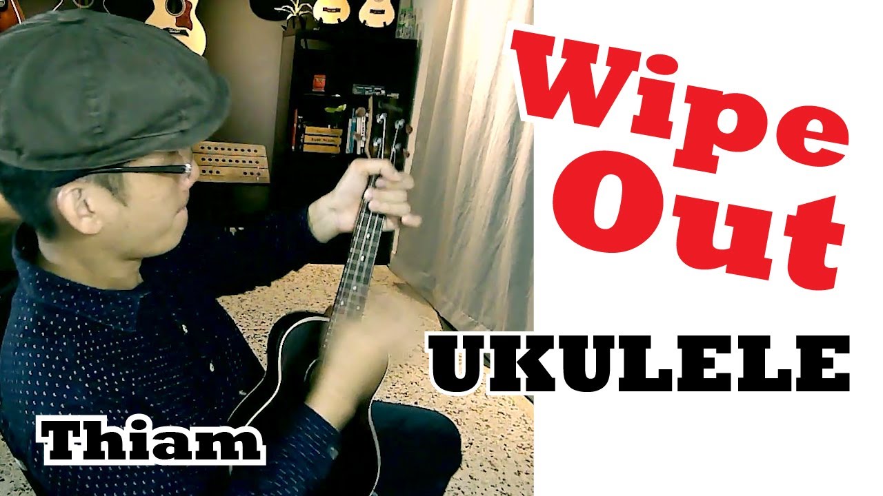 Wipe Out 挑战你的手指速度感的 fingerstyle Ukulele YouTube