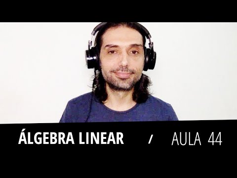 Aula 44   Formas quadráticas e matrizes de produtos internos