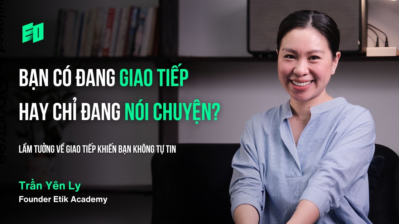 Kỹ năng khiến bạn không thể bị thay thế giữa kỷ nguyên AI | Trần Yên Ly, Founder Etík Academy