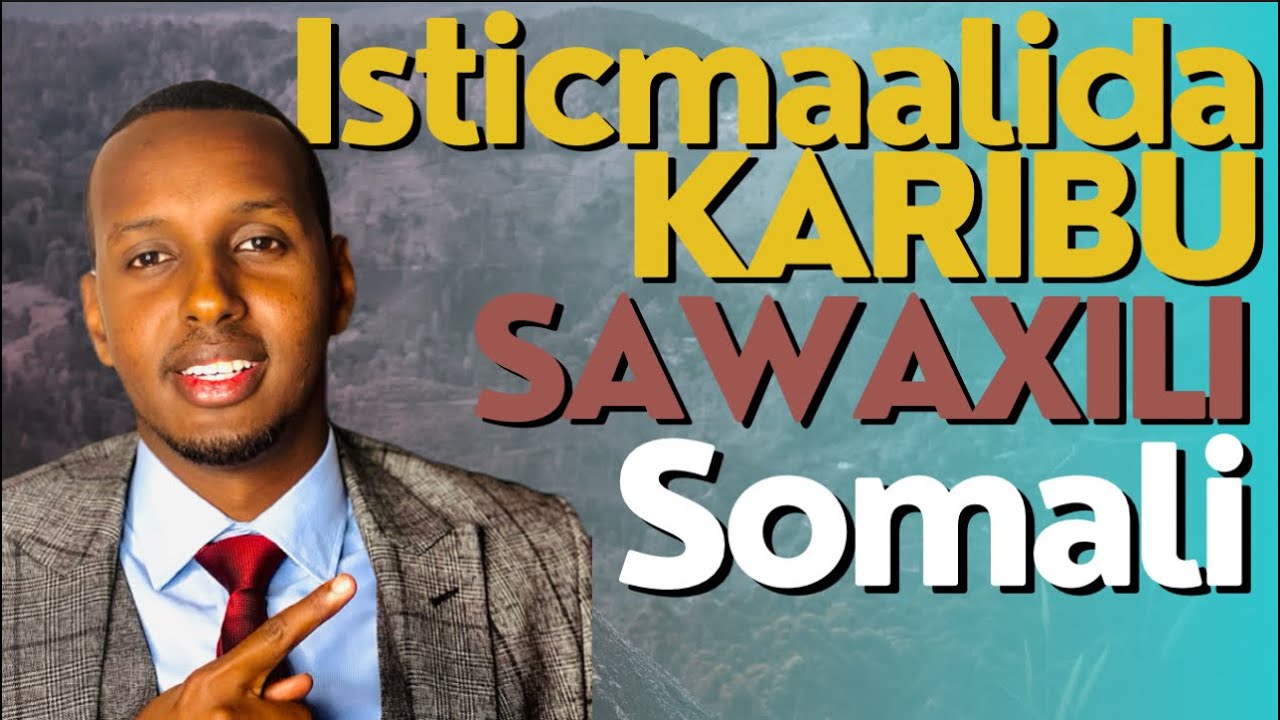 SAWAXILI IYO SOMALI…CASHAR CUSUB OO MUHIIM AH…ISTICMAALIDA ERAYGA KARIBU..@cleverswahiliacademy
