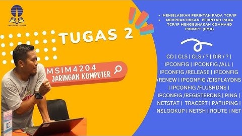 Tugas 2 MSIM 4204 Jaringan Komputer - Menjelaskan & Mempraktikkan perintah pada TCP/IP via CMD