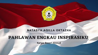 Musikalisasi Puisi: Pahlawan Engkau Inspirasiku Karya Basori Ahmad oleh Natasya Aqilla Oktazha