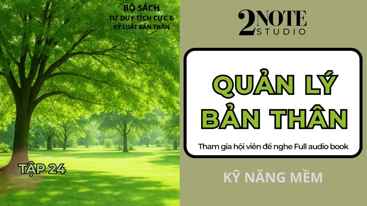 [Tập 24] Quyển 4: Quản Lý Bản Thân! | Audio Book - 2Note Studio.